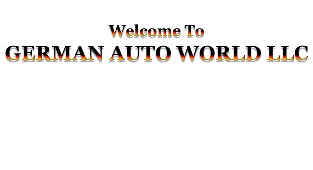 GERMAN AUTO WORLD LLC